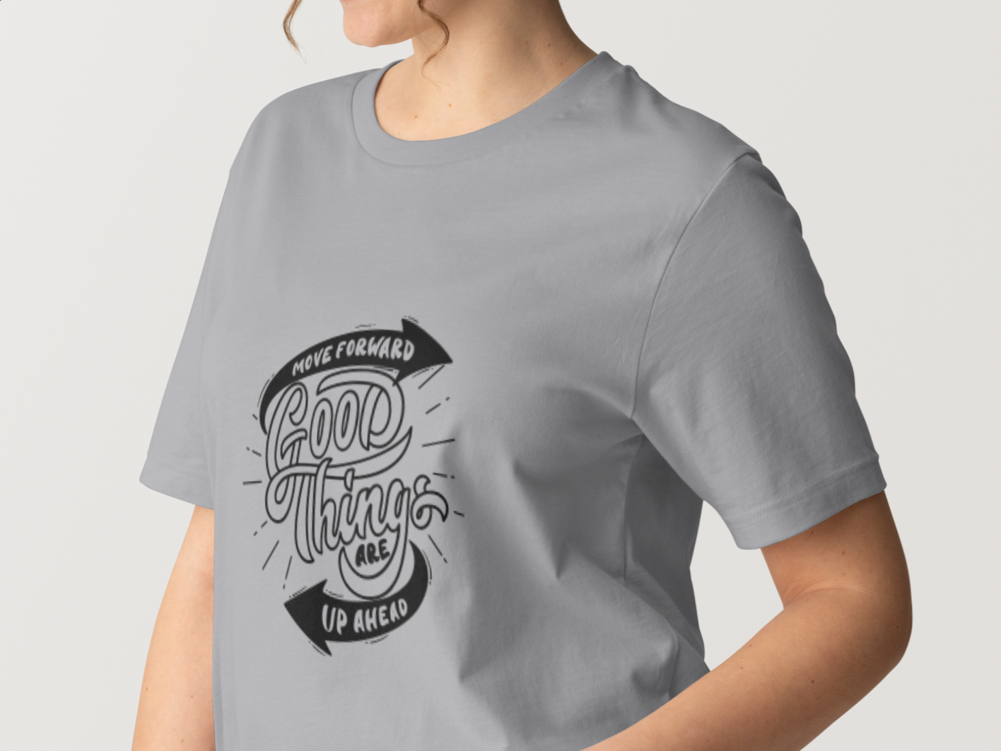 Move Forward Good Things Up Ahead T-Shirt
