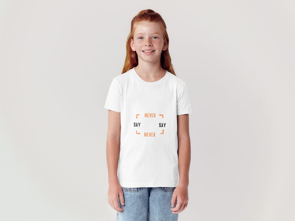 Never Say Never T-Shirt